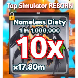 10x NAMELESS DIETY SECRET   - Tap Simulator Reborn