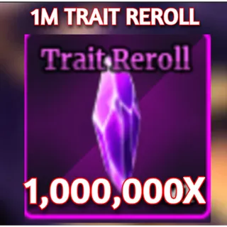 1M TRAIT REROLL | SAILOR PIECE