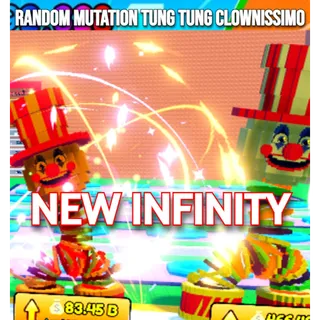 RANDOM MUTATION TUNG TUNG CLOWNISSIMO