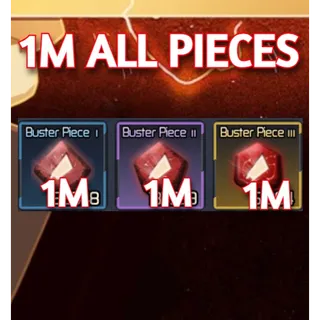 1M BUSTER PIECE 1 + BUSTER PIECE 2 + BUSTER PIECE 3 | Broken Blade