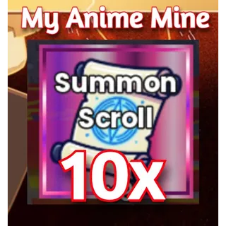 10X SUMMON SCROLL MY ANIME MINE