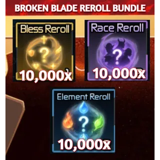 BLESS REROLL 10K RACE REROLL 10K ELEMENT REROLL 10K | Broken Blade