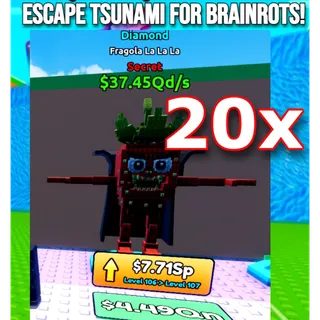20X Fragola La La La Escape Tsunami For Brainrots! 