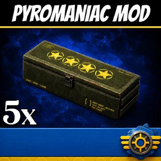 Pyromaniac Mods