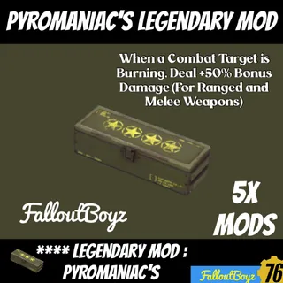 Pyromaniac’s Mods
