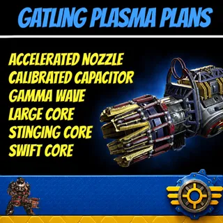 Gatling Plasma Plans