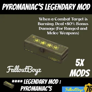 Pyromaniac’s Mods