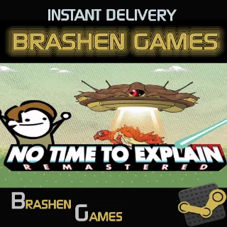 ⚡️ No Time To Explain Remastered [INSTANT DELIVERY]
