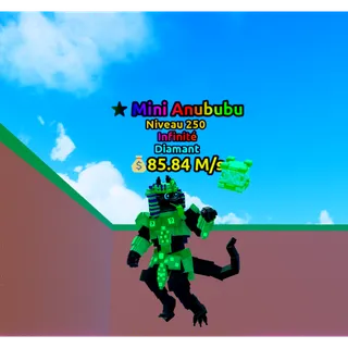 Anububu diamond lvl 250 (max)