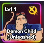 Demon Child ( Unleashed )  Anime Last Stand