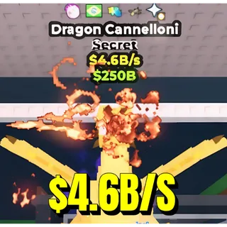 🐉 $4.6B/S DRAGON CANNELLONI 