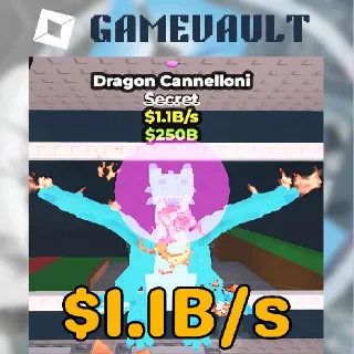 1.1B/s DIAMOND DRAGON CANNELLONI