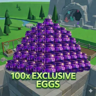 100 EXCLUSIVE EGG