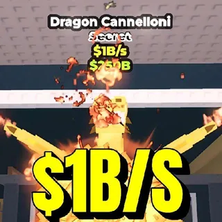 🐉 $1B/S  DRAGON CANNELLONI (AVAILABLE)