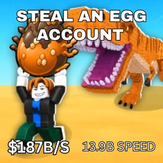 187B/S Steal An Egg Account 