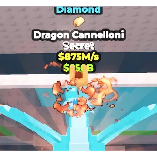 💎 $750M/s DIAMOND DRAGON CANNELLONI 