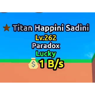 🍀 💰 1B/S TITAN LUCKY HAPPINI SADINI