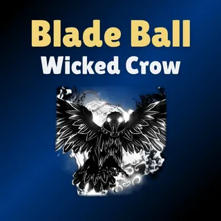 Wicked Crow - Blade Ball