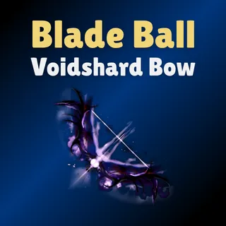 Voidshard Bow - Blade Ball