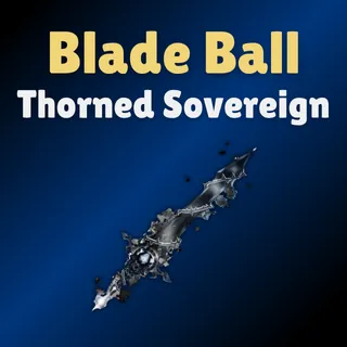 Thorned Sovereign - Blade Ball