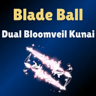 Dual Bloomveil Kunai - Blade Ball