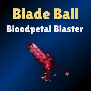 Bloodpetal Blaster - Blade Ball