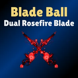 Dual Rosefire Blade