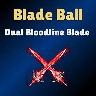 Dual Bloodline Blade - Blade Ball