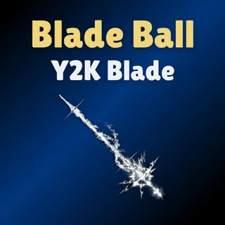 Y2K Blade - Blade Ball