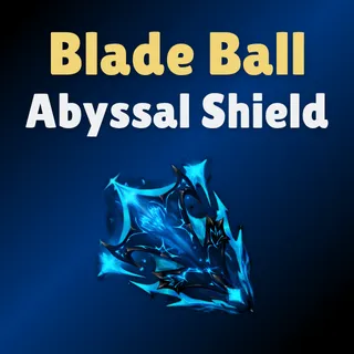 Abyssal Shield - Blade Ball