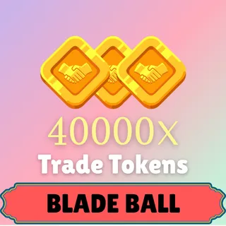 40K Blade Ball Trade Tokens