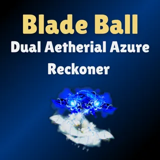 Dual Aetherial Azure Reckoner