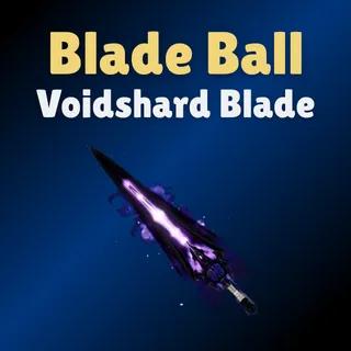 Voidshard Blade - Blade Ball