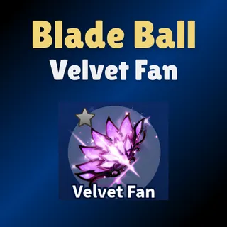 Velvet Fan - Blade Ball