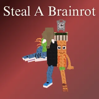 Steal A Brainrot