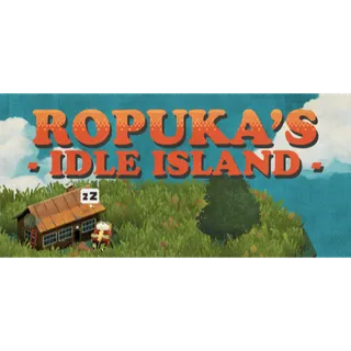 Ropuka's Idle Island