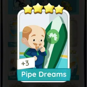 Pipe Dreams Monopoly Go