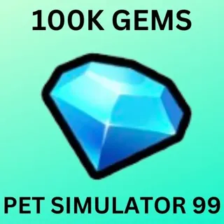 100K GEMS | PET SIMULATOR 99
