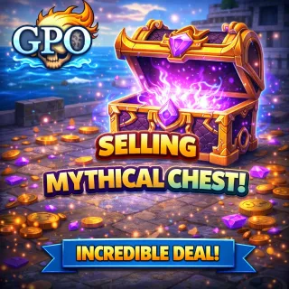 GPO Mythical Chest INSTANT DELIVERY