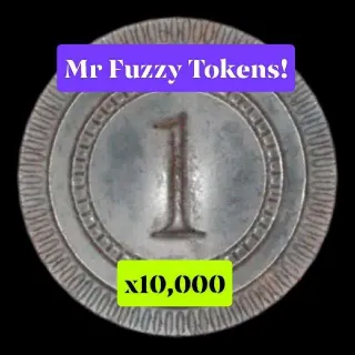Mr Fuzzy Tokens x10,000