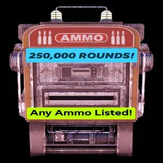 Ammo | 250K Ammo You Choose!