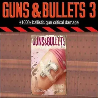 Guns & Bullets 3 x100