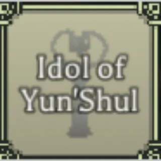 25 Idol of Yun'Shul