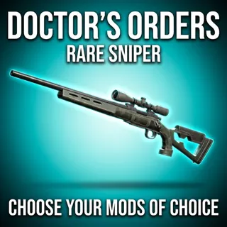 DOCTORS ORDERS SNIPER