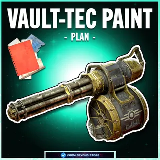 VAULT-TEC MINIGUN PAINT [PLAN]