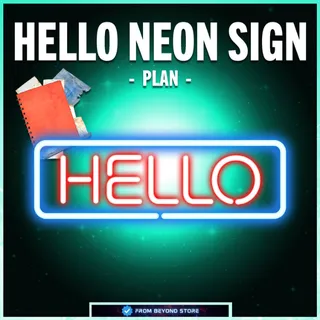HELLO NEON SIGN [PLAN]