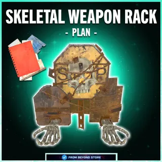 SKELETAL WEAPON RACK [PLAN]