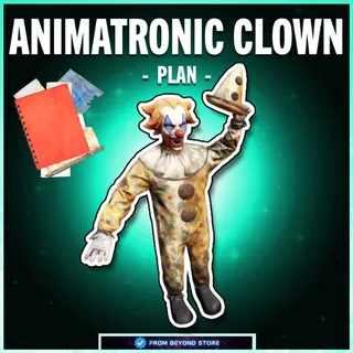 ANIMATRONIC CLOWN [PLAN]