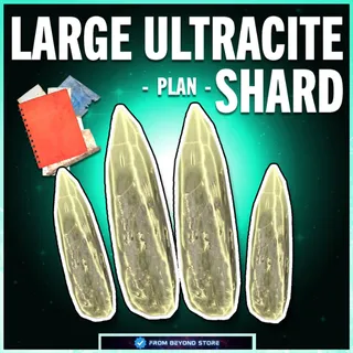 LARGE ULTRACITE SHARD [PLAN]
