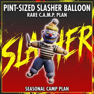 PINT-SIZED SLASHER BALLOON [PLAN]